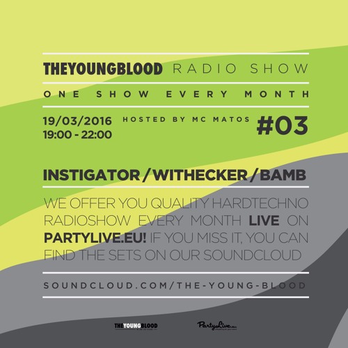 The Young Blood Radioshow #03 (Instigator, Withecker, Bamb, MC Matos)