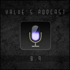 VALVE's Podcast 9 [musiciselation.com]