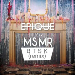 BTSK (Epique Trap Bootleg)