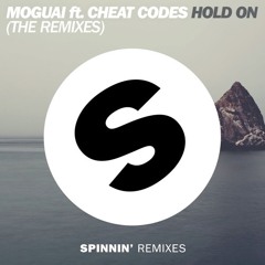 OUT NOW: MOGUAI ft. CHEAT CODES - Hold On (The Remixes)