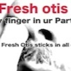 Fresh Otis sticks in all of us