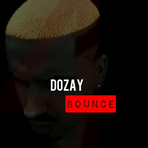 Dozay - Bounce [Dirty]
