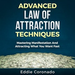 Advanced Law of Attraction Techniques