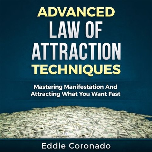 Advanced Law of Attraction Techniques