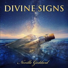 Divine Signs - Neville Goddard Lectures