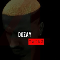 Dozay - Twinz [Dirty]