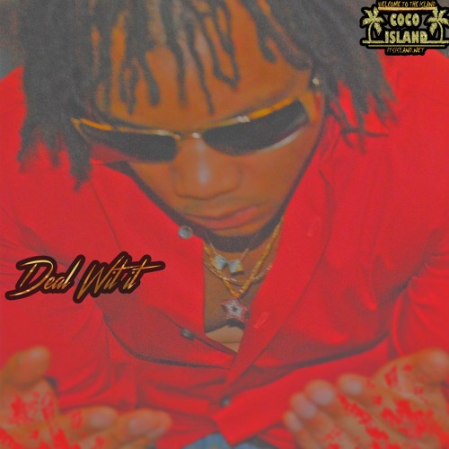 DEAL WIT IT - #DIGITRAPPIN
