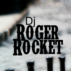 Dj Roger Rocket - Harder Better Now