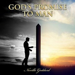 God's Promise to Man: Neville Goddard Lectures
