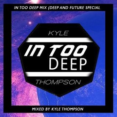InTooDeeP Session 1 (Deep&Future House Special)