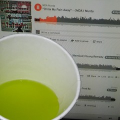 "Drink My Pain Away" - (MDA) Murda