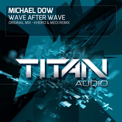 Michael Dow - Wave After Wave