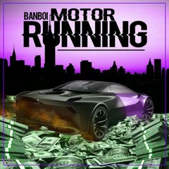 Motor running