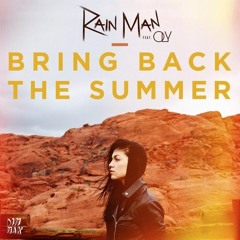 Rain Man-Bring Back The Summer(Injury Remix)