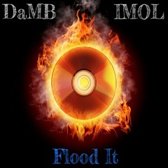 Flood It - Da Monsta Black & Skan - Dolus