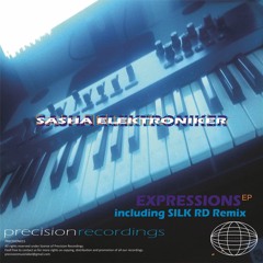 Sasha Elektroniker - Expressions (Silk RD Electro Mix)
