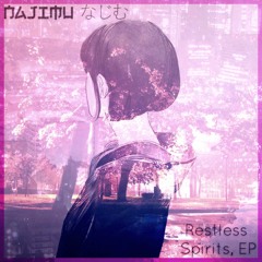Najimu Beats, なじむ - Restless Spirits - 05 Midnight Delight