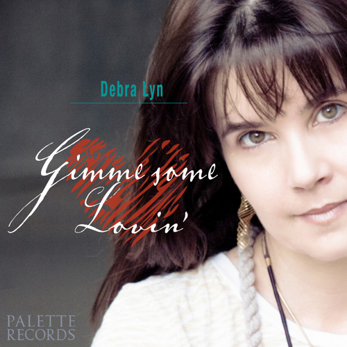 GIMME SOME LOVIN' - DEBRA LYN