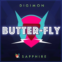 "Butter-Fly" - Digimon (English Cover By Sapphire)