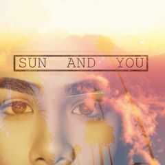 Sun And You