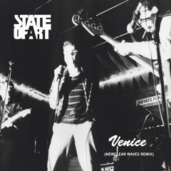 State Of Art - Venice (Newclear Waves Remix) 7"
