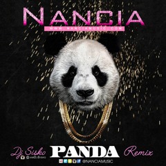 NANCIA - PANDA | DJ SISKO "REMIX"