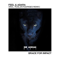 Feel & Adara - Brace For Impact (Original Mix)