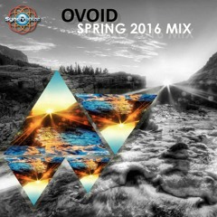 Ovoid - Spring 2016 Mix