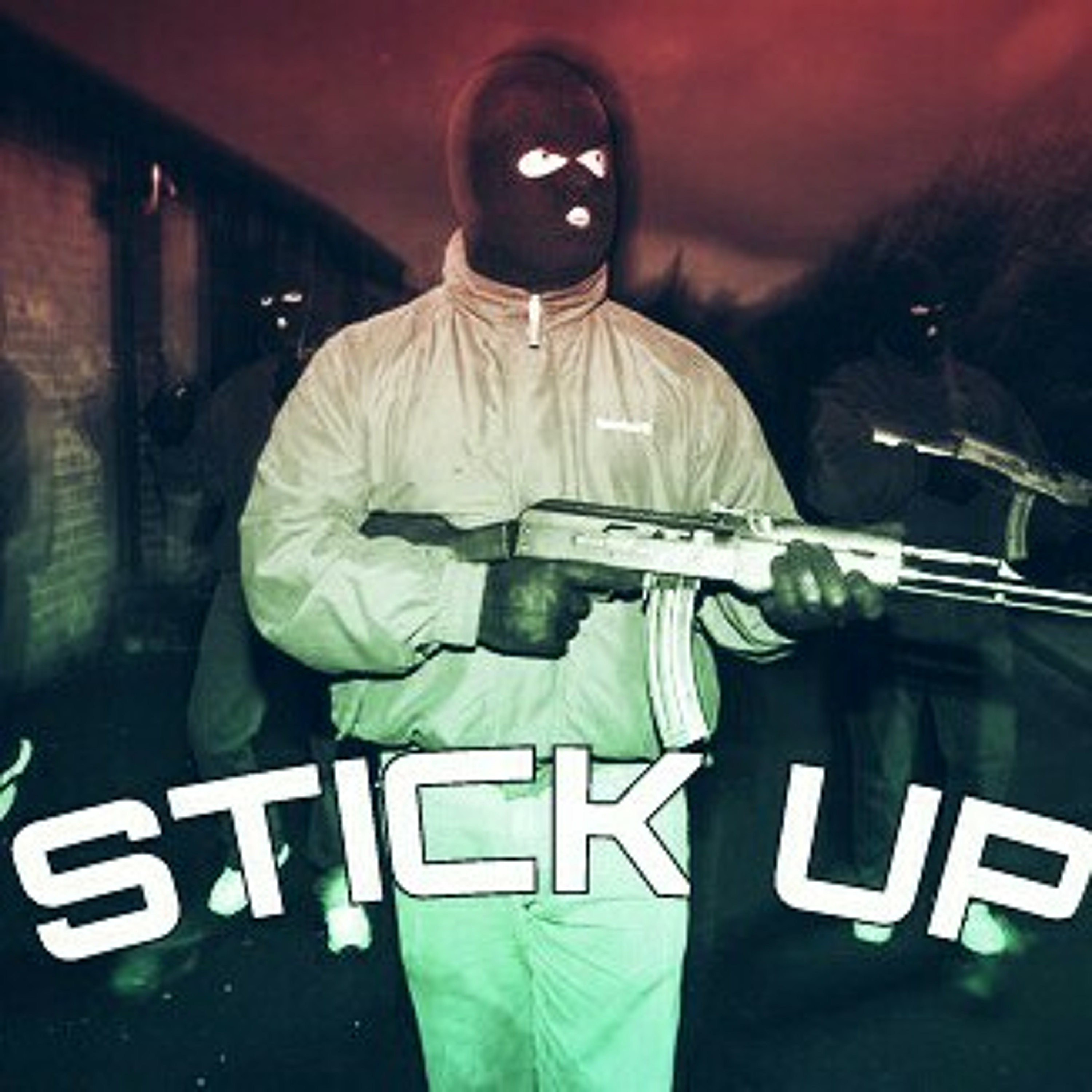 Stick Up