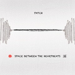 Patch - Interlude (My Love) (pro by Skindeep)