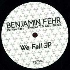 Benjamin Fehr - We Fall (original)- finefood 007 - A1