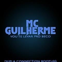 Mc Guilherme - Vou Te Levar Pro Beco ( Producer  Dupla Connection )01