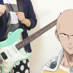 ONE PUNCH MAN OP -THE HERO !! (Guitar Cover) - ワンパンマン OP (ギター弾いてみた)By ChakiP