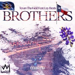 Brothers Ft. Lay Beats(Philly) Prod By@ CashMoneyAp