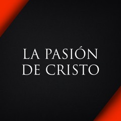 La pasión de Cristo // Pst Emiliano - Marzo 20