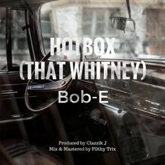 Hotbox (That Whitney) (Promo Version)