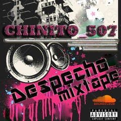 CHINITO_507 | DESPECHO MIXTAPE 2016 | Danger Music