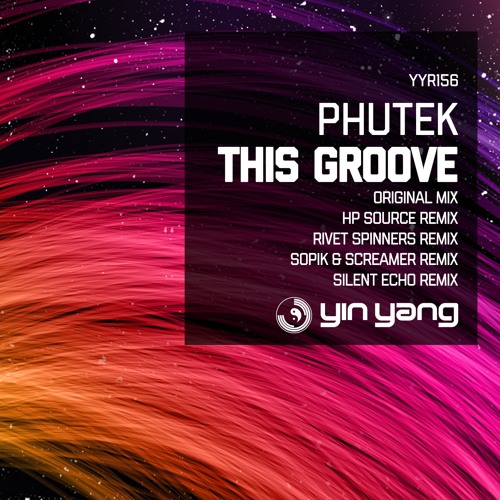 YYR156 : Phutek - This Groove (Sopik & Screamer Remix)