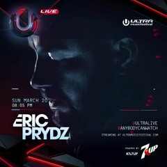 Eric Prydz - ULTRA (Day 3 - ASOT)
