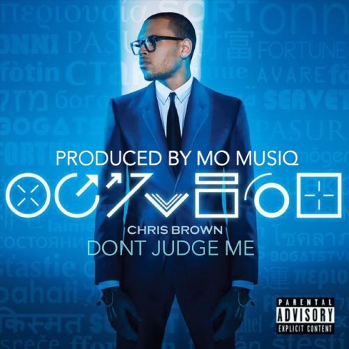 Chris Brown Don T Judge Me Mp3 Free Download
