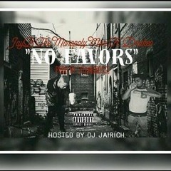 No Favors  FT. Drakeo The Ruler[ Hosted by Dj Jairich ] Prod. YoungBossChaseMoney