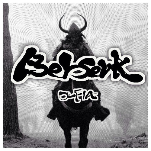 OLFIA - Berserk (Original Mix)*SUPPORTED BY DIMARO*