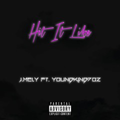 J mely ft. YoungKing702 - Hit It Like (prod. by @youngking702)