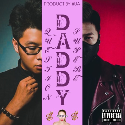 Super E & The Questions - DADDY