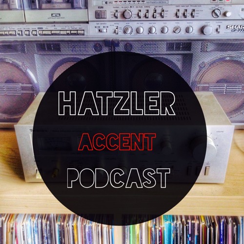 HATZLER AccenT PODCAST