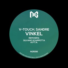 V - Touch & Sandre - Vinkel (A.P.T.A Remix)NGRecords Soon