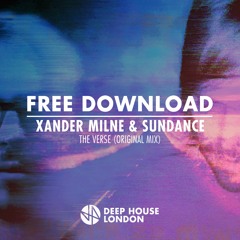 Free Download: Xander Milne & Sundance - The Verse (Original Mix)