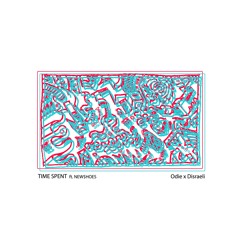 Time Spent ft. Nemo Wilson (Disraeli x Odie)