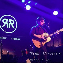 TOM VEVERS - Without You