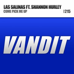 Las Salinas Feat. Shannon Hurley - Come Pick Me Up (Radio Edit)